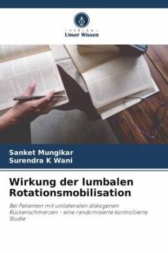 Wirkung der lumbalen Rotationsmobilisation - Mungikar, Sanket;Wani, Surendra K