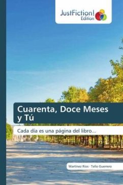 Cuarenta, Doce Meses y Tú - Ríos, Martínez;Guerrero, Tello
