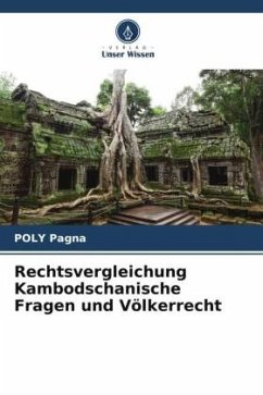Rechtsvergleichung Kambodschanische Fragen und Völkerrecht - Pagna, POLY