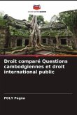 Droit comparé Questions cambodgiennes et droit international public