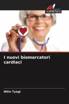 I nuovi biomarcatori cardiaci - Tyagi, Nitin