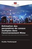 Estimation des paramètres de canaux multiples dans l'environnement Mimo