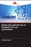 Étude des dérivés de la thiazolo [3,2-a] pyrimidine