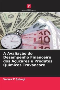 A Avaliação do Desempenho Financeiro dos Açúcares e Produtos Químicos Travancore - Babugi, Vaisak P