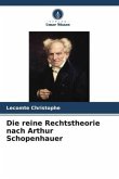 Die reine Rechtstheorie nach Arthur Schopenhauer