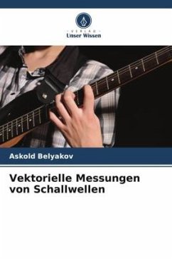 Vektorielle Messungen von Schallwellen - Belyakov, Askold