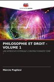 PHILOSOPHIE ET DROIT - VOLUME 1