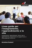 Linee guida per l'insegnamento, l'apprendimento e la vita