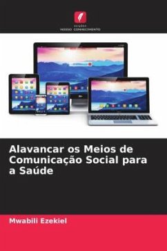 Alavancar os Meios de Comunicação Social para a Saúde - Ezekiel, Mwabili