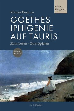 Kleines Buch zu Goethes Iphigenie auf Tauris - Klingmann, Ulrich
