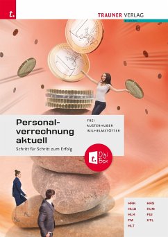 Personalverrechnung aktuell + TRAUNER-DigiBox - Frei, Judith;Austerhuber, Elke;Wilhelmstötter, Michael