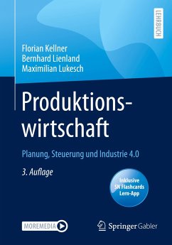Produktionswirtschaft - Kellner, Florian;Lienland, Bernhard;Lukesch, Maximilian