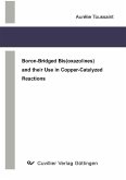 Boron-Bridged Bis(oxazolines) and their Use in Copper-Catalyzed Reactions (eBook, PDF)