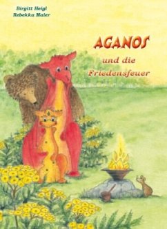 Aganos und die Friedensfeuer - Heigl, Birgitt