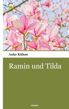 Ramin und Tilda - Kühne, Anke