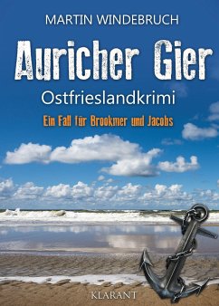 Auricher Gier. Ostfrieslandkrimi - Windebruch, Martin