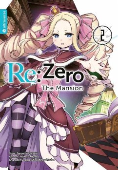 Re:Zero - The Mansion Bd.2 - Nagatsuki, Tappei;Fugetsu, Makoto;Otsuka, Shinichirou