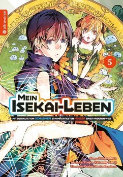 Mein Isekai-Leben - Mit der Hilfe von Schleimen zum mächtigsten Magier einer anderen Welt / Mein Isekai-Leben - Mit der Hilfe von Schleimen zum mächtigsten Magier einer anderen Bd.5 - Shinkoshoto;Kazabana, Huuka;Friendly Land