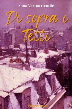 Di sopra i tetti (eBook, ePUB) - Vertua Gentile, Anna