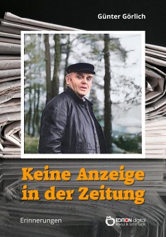 Keine Anzeige in der Zeitung (eBook, ePUB) - Görlich, Günter