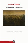 La guerra è stupida (eBook, ePUB)