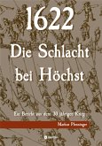 1622 - Die Schlacht bei Höchst (eBook, ePUB)