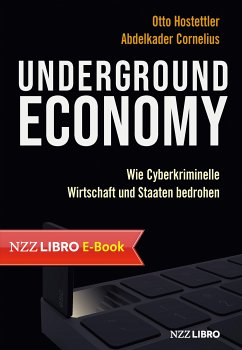 Underground Economy (eBook, ePUB) - Hostettler, Otto; Cornelius, Abdelkader