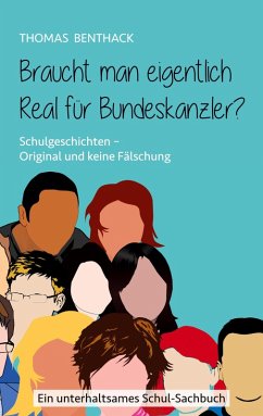 Braucht man eigentlich Real für Bundeskanzler? (eBook, ePUB) - Benthack, Thomas