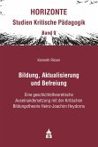 Bildung, Aktualisierung und Befreiung (eBook, PDF) Bildung, Aktualisierung und Befreiung (eBook, PDF)