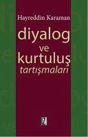 Diyalog ve Kurtulus Tartismalari - Karaman, Hayreddin