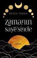 Zamanin Sayesinde - Turan, Duygu