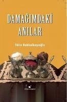 Damagimdaki Anilar - Bakkalbasioglu, Tülin