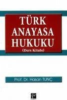 Türk Anayasa Hukuku Ders Kitabi - Tunc, Hasan