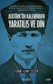 Atatürkün Kaleminden Yaratilis ve Din