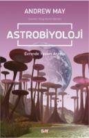 Astrobiyoloji - Evrende Yasam Arayisi - Mayne, Andrew