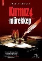 Kirmizi Mürekkep - Sengit, Halit