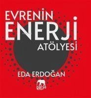 Evrenin Enerji Atölyesi - Erdogan, Eda