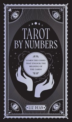 Tarot by Numbers (eBook, ePUB) - Dean, Liz