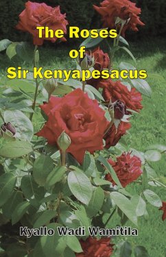 Cover The Roses of Sir Kenyapesacus (eBook, ePUB)
