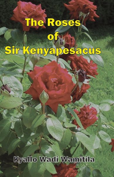 The Roses of Sir Kenyapesacus (eBook, ePUB)