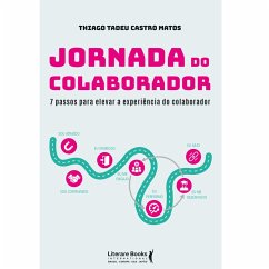 Jornada do colaborador (eBook, ePUB) - Matos, Thiago Tadeu Castro