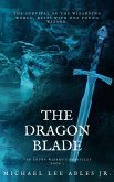 The Dragon Blade (The Young Wizard Chronicles, #1) (eBook, ePUB)