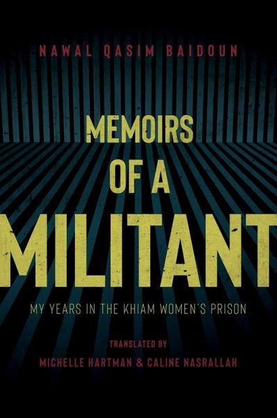 Memoirs of a Militant (eBook, ePUB) Memoirs of a Militant (eBook, ePUB)