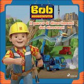 Bob Aggiustatutto - Il parco di divertimenti dei dinosauri (MP3-Download)