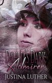 Dahlia's Dark Admirer (eBook, ePUB)