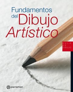 Aula de Dibujo. Fundamentos del dibujo artístico (eBook, ePUB) - Equipo Parramón Paidotribo