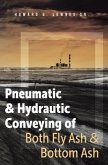 Pneumatic and Hydrautic Conveying of Both Fly Ash and Bottom Ash (eBook, ePUB) Pneumatic and Hydrautic Conveying of Both Fly Ash and Bottom Ash (eBook, ePUB)