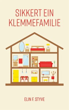 Sikkert ein klemmefamilie (eBook, ePUB) - F. Styve, Elin