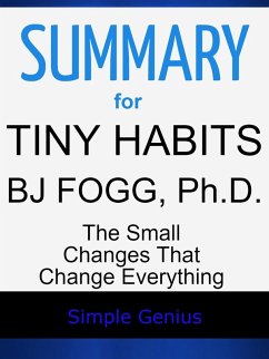 Summary for Tiny Habits by BJ Fogg, Ph.D. (eBook, ePUB) - Genius, Simple