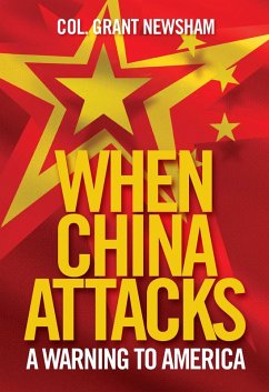 When China Attacks (eBook, ePUB) - Newsham, Grant